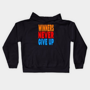 Winners never give up Kids Hoodie